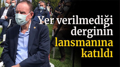 Yer verilmediği derginin lansmanına katıldı